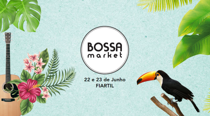 Bossa Market volta a levar cultura brasileira ao Estoril